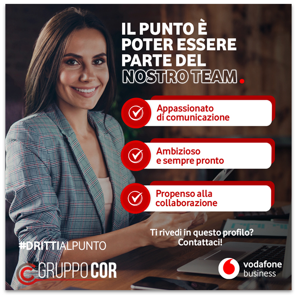 #DRITTIALPUNTO Recruiting Vodafone Business Gruppo COR